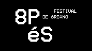 8pés, festival de órgano de Vigo